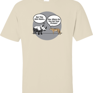Tshirt - "Where do you get your protein?"