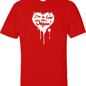 Tshirt - "In Love With A Vegan"