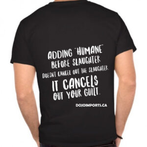 Humane Slaughter Myth - Tshirt